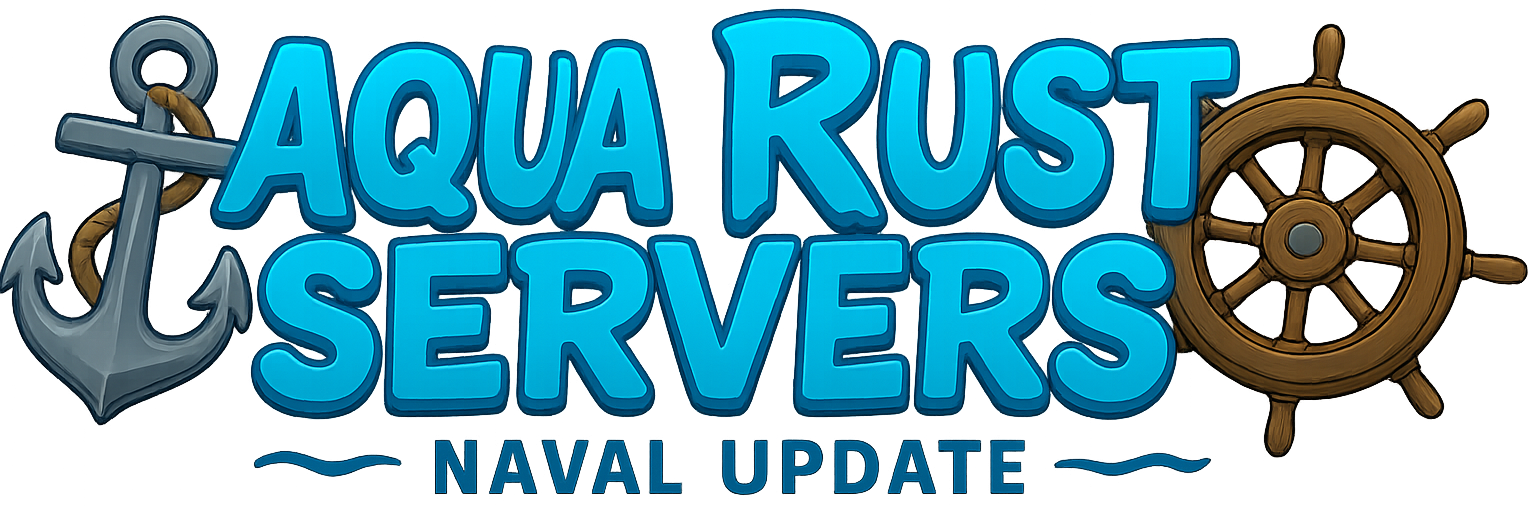 Aqua Rust Servers - Naval Update